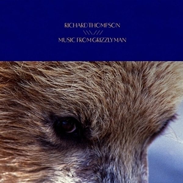 Music From Grizzly Man, Richard Thompson