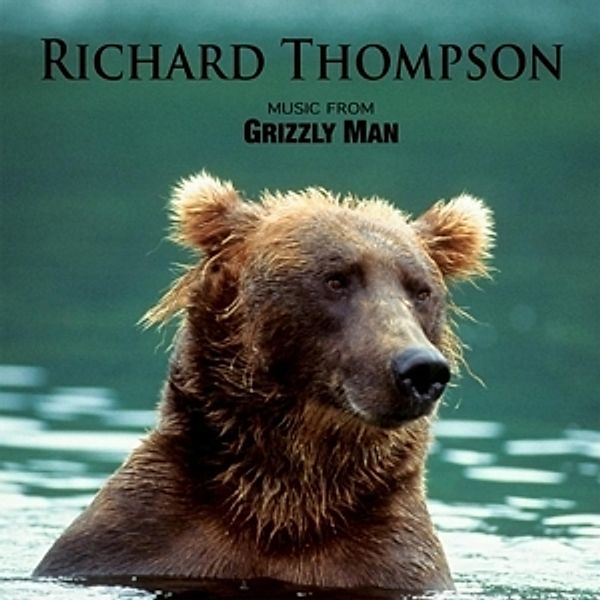 Music From Grizzly Man (Vinyl), Richard Thompson
