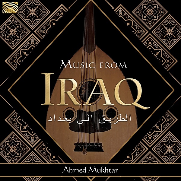 Music From Iraq, Ahmed Mukhtar