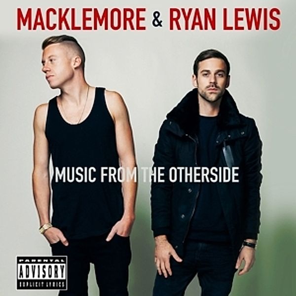 Music From The Otherside, Ryan Macklemore & Lewis