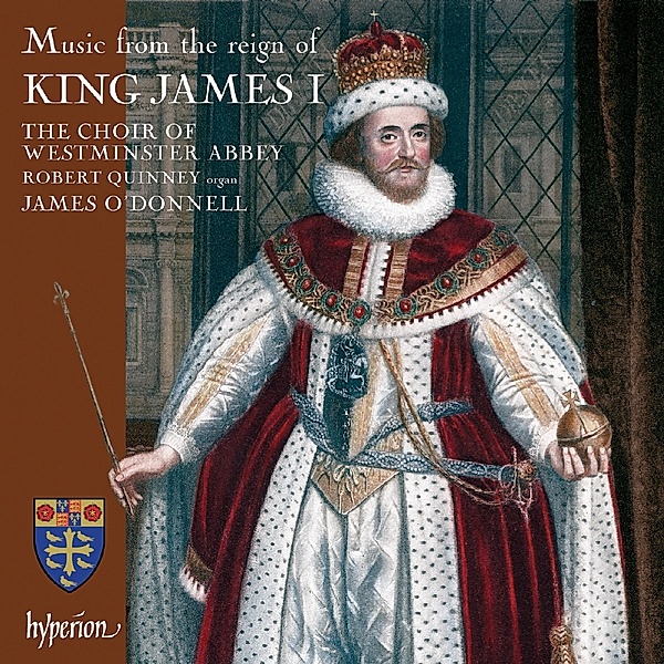 Music From The Reign Of King James I, James O'Donnell, Westminster Cathedral Choir