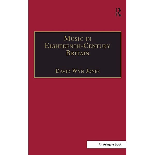 Music in Eighteenth-Century Britain, David Wyn Jones