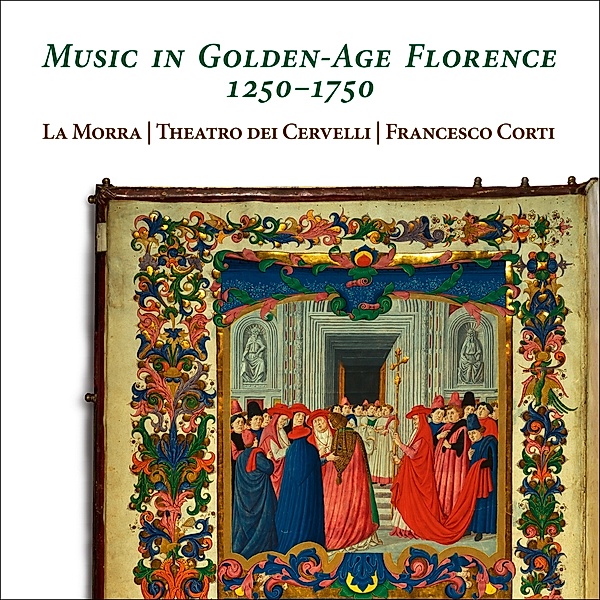 Music In Golden-Age Florence 1250-1750, La Morra, Francesco Corti, Theatro dei Cervelli