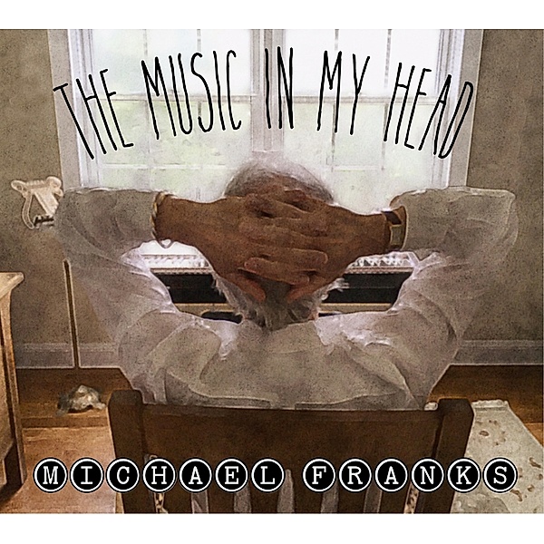 Music In My Head, Michael Franks