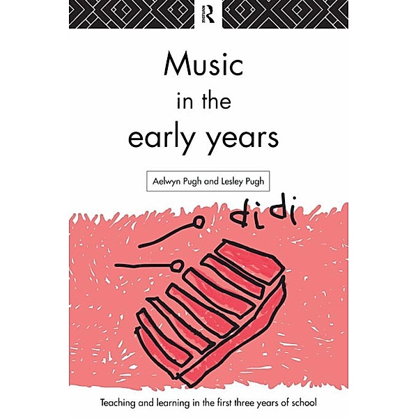 Music in the Early Years, Aelwyn Pugh, Lesley Pugh
