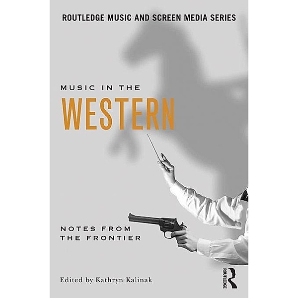 Music in the Western, Kathryn Kalinak