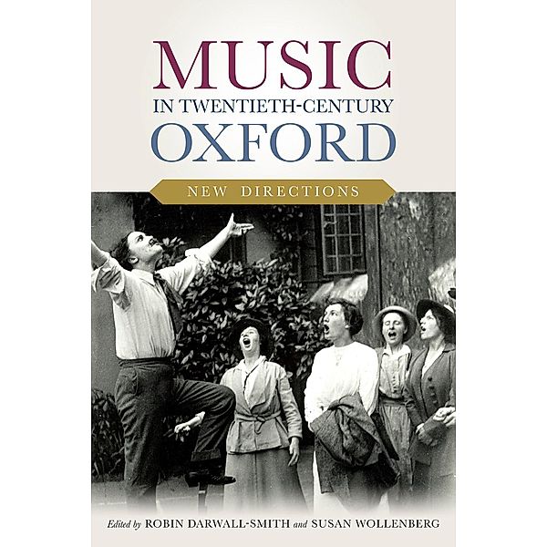 Music in Twentieth-Century Oxford: New Directions