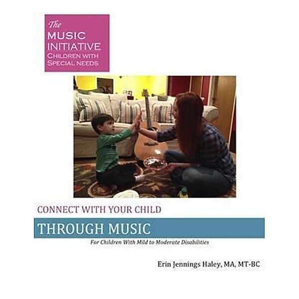 Music Initiative: Children with Special Needs, Erin Jennings Haley