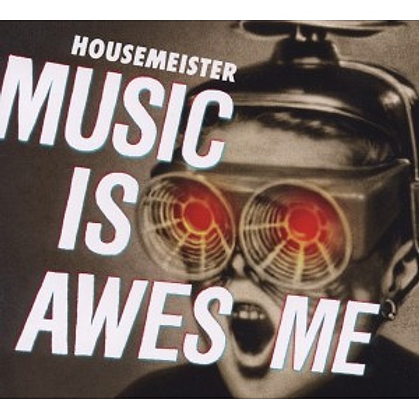 Music Is Awesome, Housemeister