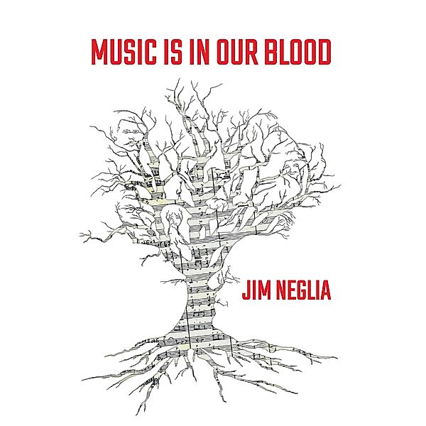 Music Is in Our Blood, Jim Neglia