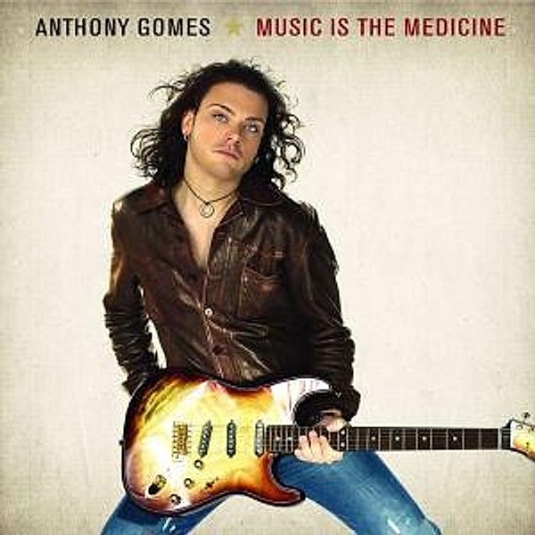 Music Is The Medicine, Anthony Gomes