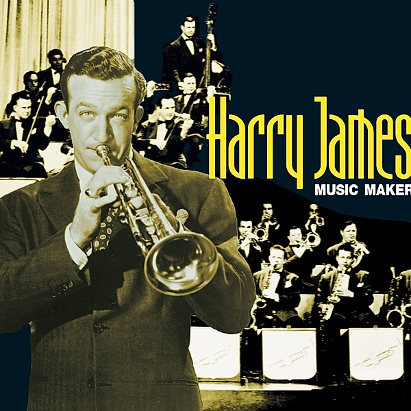 Music Maker, Harry James
