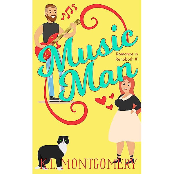 Music Man (Romance in Rehoboth, #1) / Romance in Rehoboth, K. L. Montgomery