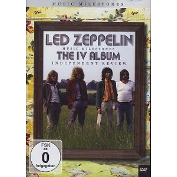 Music Milestones-The Iv Album, Led Zeppelin