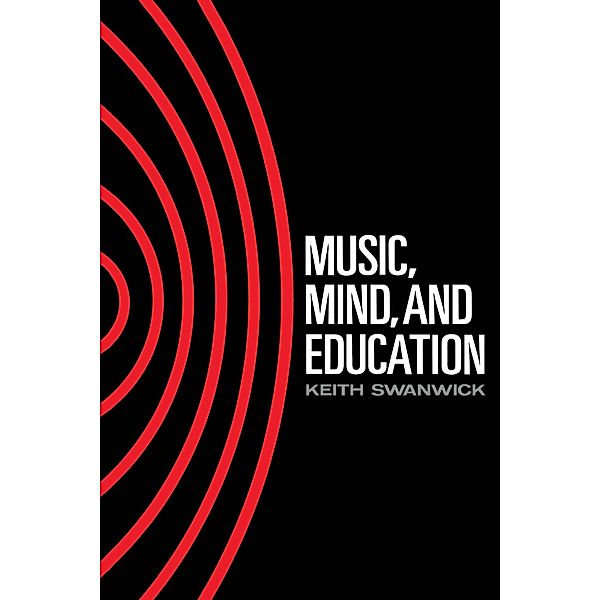 Music, Mind and Education, Keith Swanwick