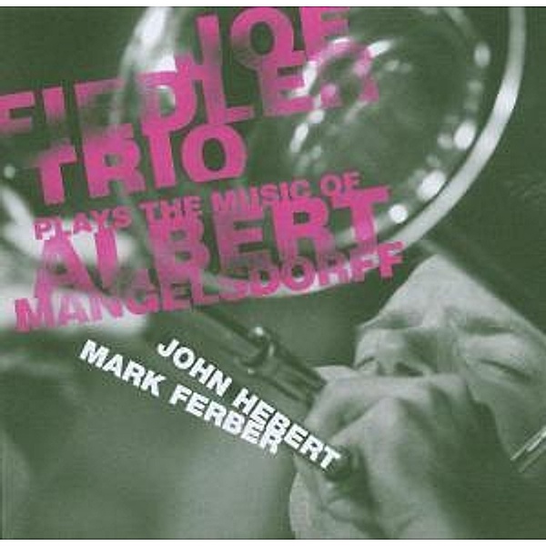 Music Of Albert Mangelsdorff, Joe Trio Fiedler