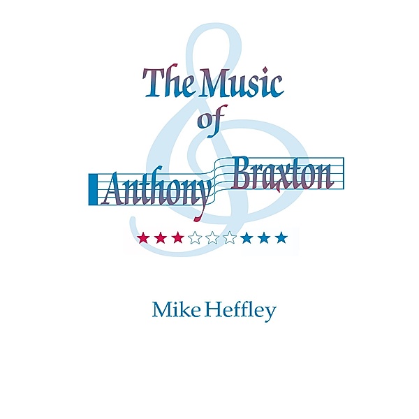 Music of Anthony Braxton, Mike Heffley