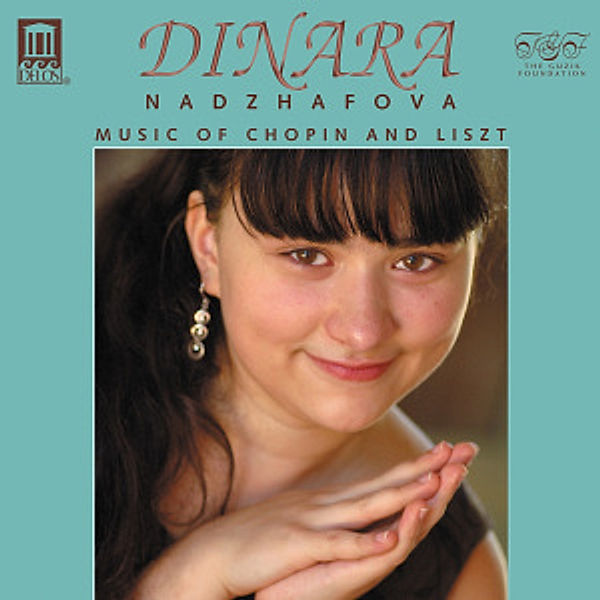 Music Of Chopin And Liszt, Dinara Nadzhafova