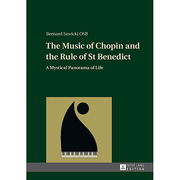 Music of Chopin and the Rule of St Benedict, Sawicki Bernard Sawicki