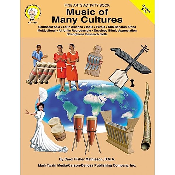 Music of Many Cultures, Grades 5 - 8, Carol Fisher Mathieson
