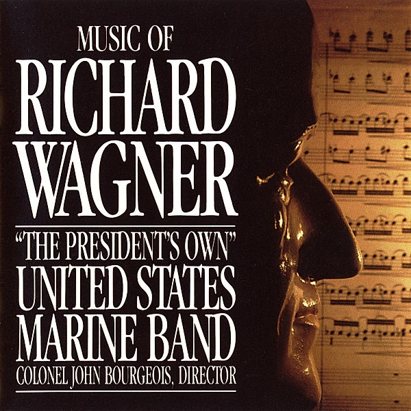Music Of Richard Wagner, United States Marine Band