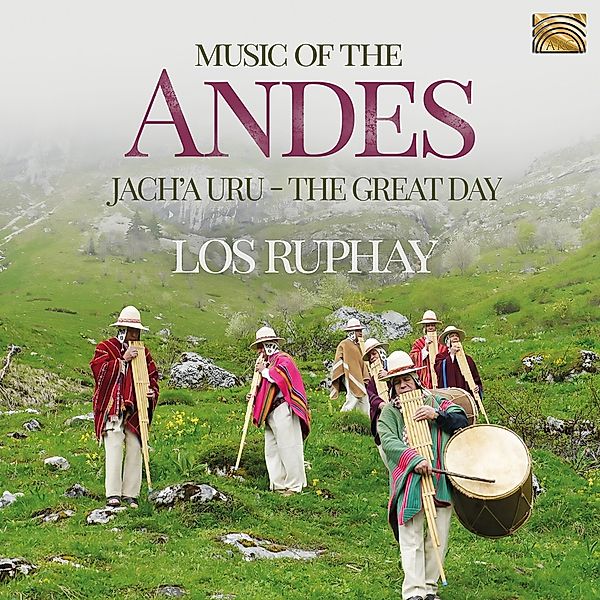 Music Of The Andes-Jach'A Uru (The Great Day), Los Ruphay