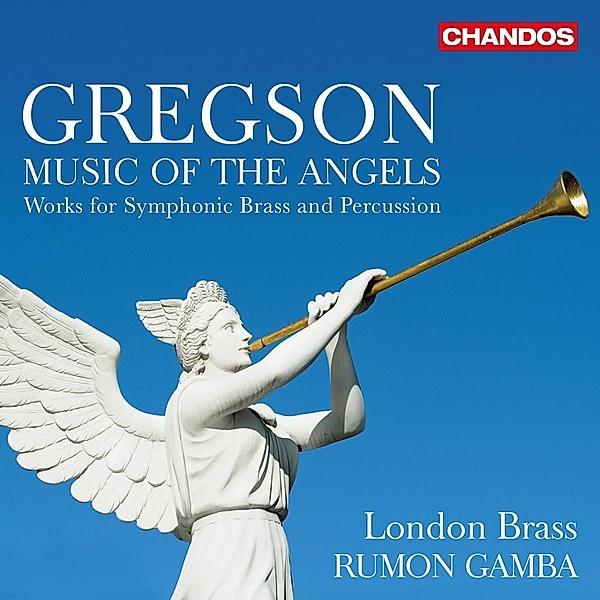 Music Of The Angels-Works For Symphonic Brass, Rumon Gamba, London Brass