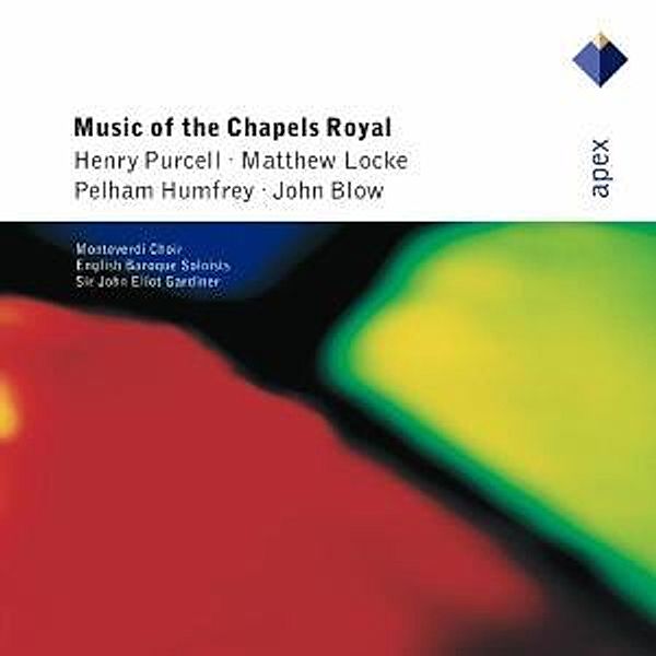 Music Of The Chapels Royal, John Eliot Gardiner