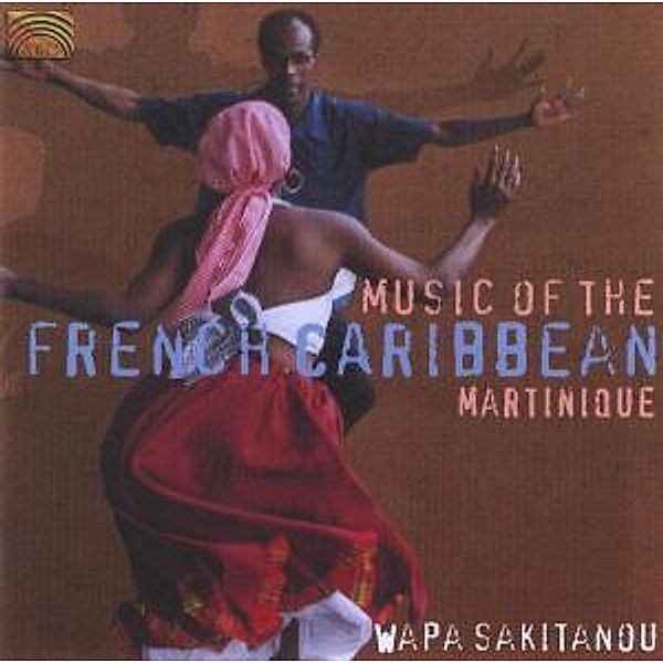 Music Of The French Caribbean, Wapa Sakitanou