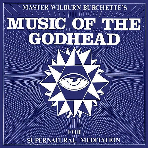Music Of The Godhead (Vinyl), Master Wilburn Burchette