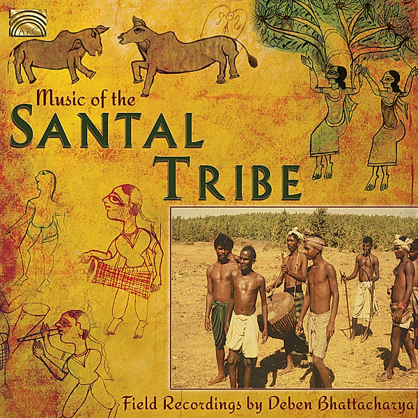 Music Of The Santal Tribe, Deben Bhattacharya