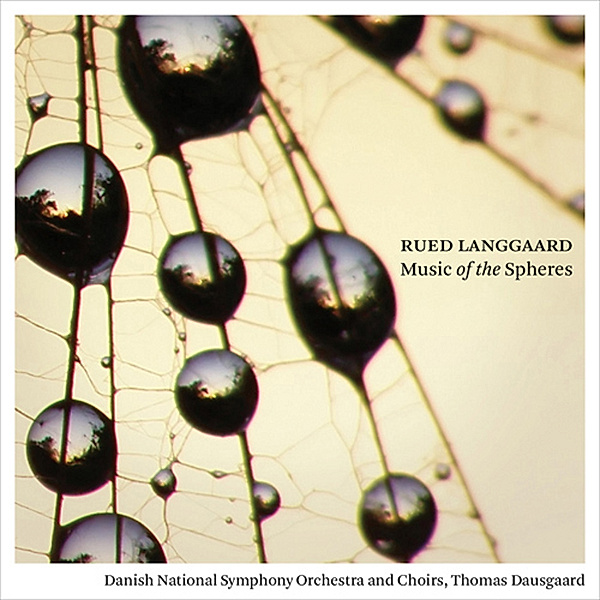 Music Of The Spheres, Dausgaard, Nrso U.Chöre