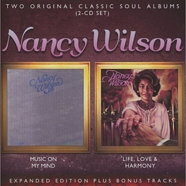 Music On My Mind/Life,Love & Harmony, Nancy Wilson