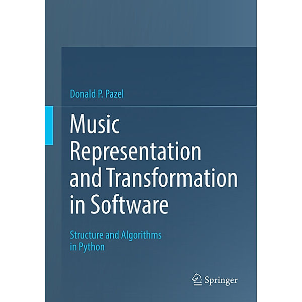 Music Representation and Transformation in Software, Donald P. Pazel