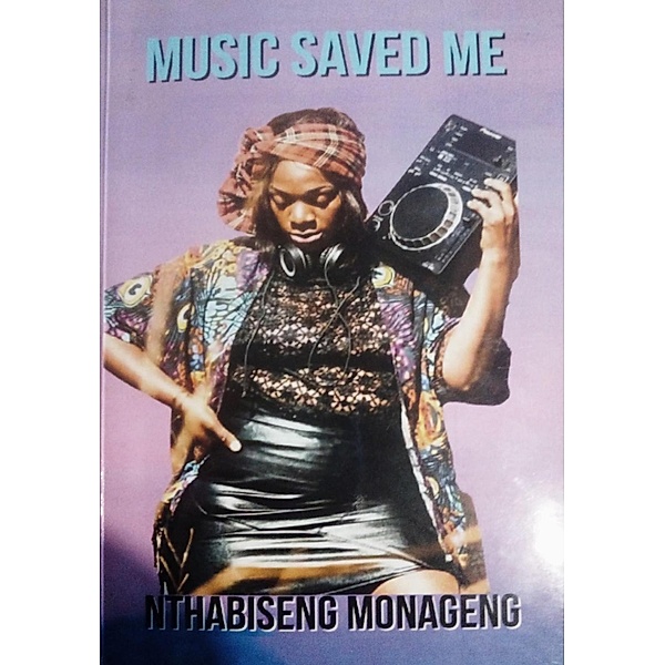 Music Saved Me, Nthabiseng Monageng