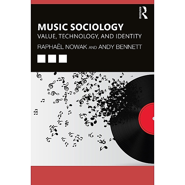 Music Sociology, Raphaël Nowak, Andy Bennett