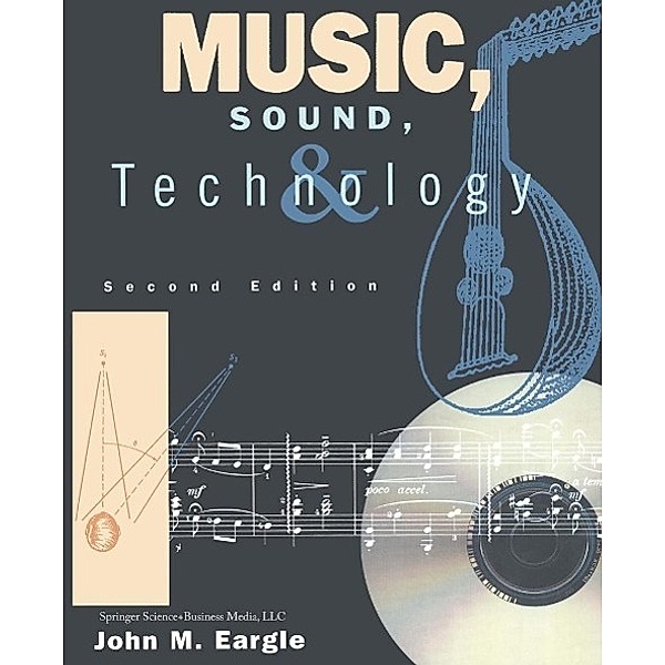 Music, Sound, and Technology, John M. Eargle