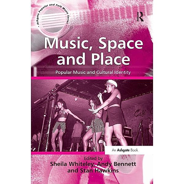 Music, Space and Place, Andy Bennett