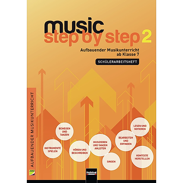 Music Step by Step 2 / Schülerarbeitsheft, m. Audio-CD