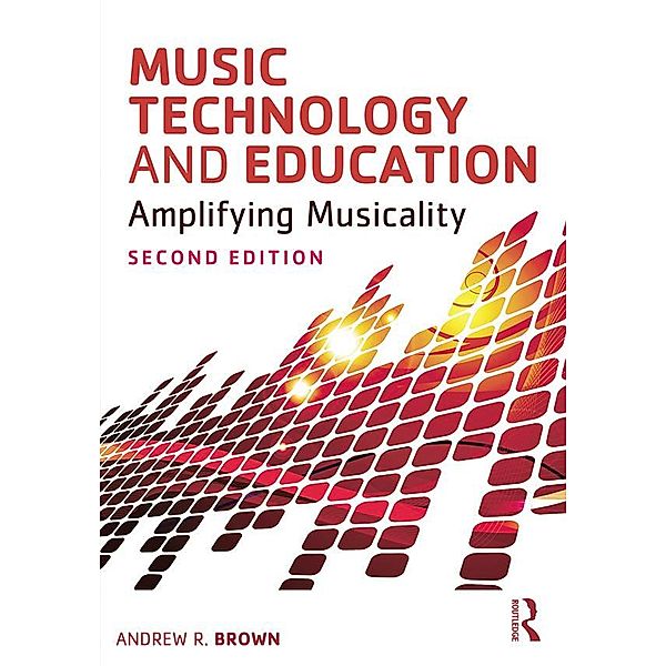 Music Technology and Education, Andrew Brown