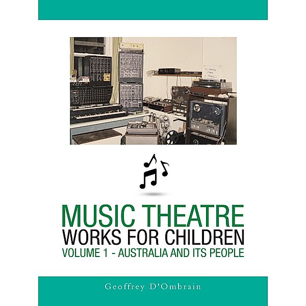 Music Theatre Works for Children, Geoffrey D'ombrain