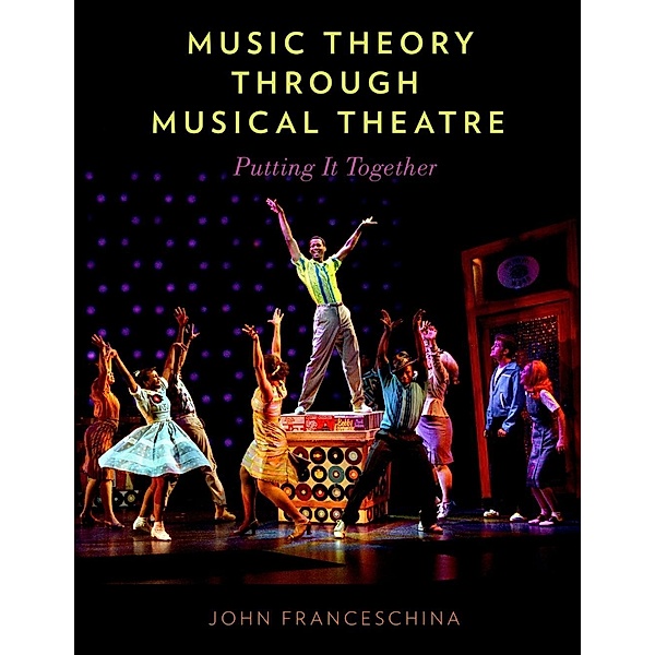 Music Theory through Musical Theatre, John Franceschina