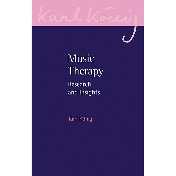 Music Therapy / Karl Konig Archive Bd.23, Karl Konig
