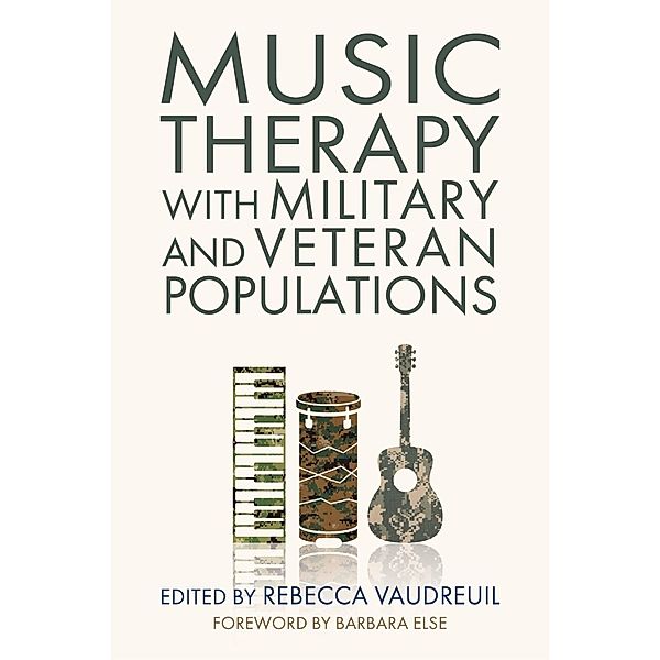 Music Therapy with Military and Veteran Populations