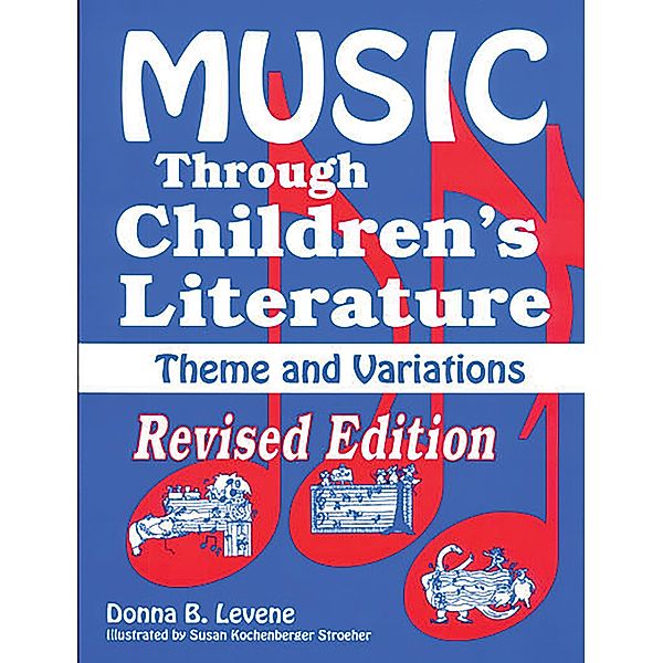 Music through Children's Literature, Donna Levene