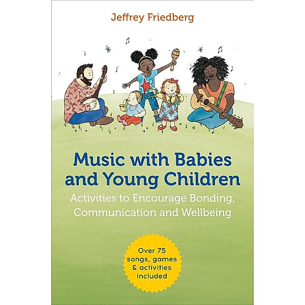 Music with Babies and Young Children, Jeffrey Friedberg