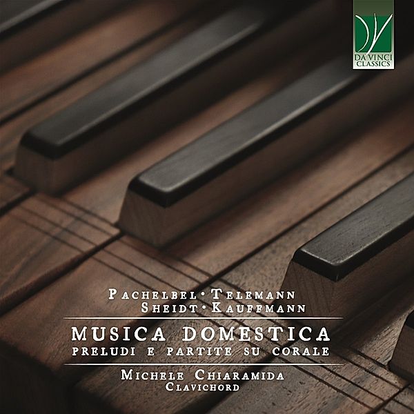 Musica Domestica (Preludi E Partite Su Corale), Michele Chiaramida