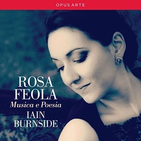 Musica E Poesia, Rosa Feola, Iain Burnside