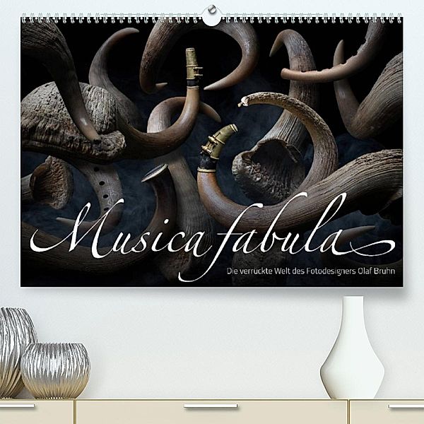 Musica fabula - Die verrückte Welt des Fotodesigners Olaf Bruhn (Premium, hochwertiger DIN A2 Wandkalender 2023, Kunstdr, Olaf Bruhn