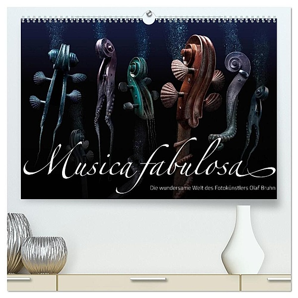 Musica fabulosa - Die wundersame Welt des Fotokünstlers Olaf Bruhn (hochwertiger Premium Wandkalender 2024 DIN A2 quer), Kunstdruck in Hochglanz, Olaf Bruhn